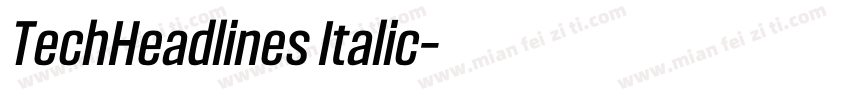 TechHeadlines Italic字体转换